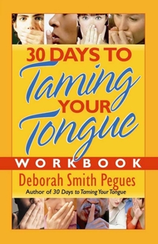 Paperback 30 Days to Taming Your Tongue Workbook Book