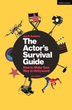 Hardcover The Actor's Survival Guide: How to Make Your Way in Hollywood Book