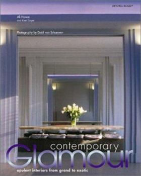 Hardcover Contemporary Glamour: Opulent Interiors from Grand to Exotic Book