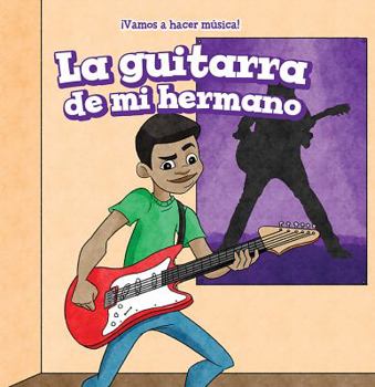 Paperback La Guitarra de Mi Hermano (My Brother's Guitar) [Spanish] Book