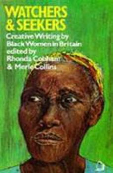 Paperback Watchers & Seekers: Creative Writing by Black Women in Britain Book