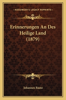 Paperback Erinnerungen An Des Heilige Land (1879) [German] Book