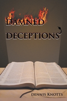 Paperback Damned Deceptions: The Cults in Light of Contract Law Book