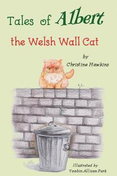 Paperback Tales of Albert: the Welsh Wall Cat Book