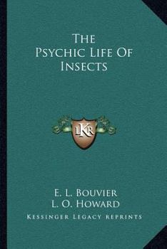 Paperback The Psychic Life Of Insects Book