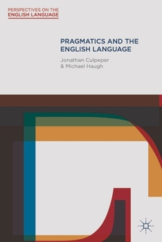 Hardcover Pragmatics and the English Language Book