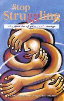 Paperback Stop Struggling: The How-to of Personal Change Book