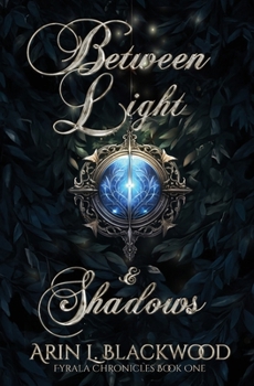 Between Light & Shadows