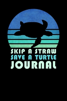 Paperback Skip A Straw Save A Turtle Journal Book