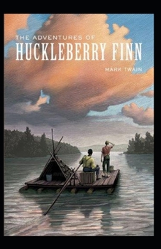 Paperback Adventures of Huckleberry Finn (Illustrated) Book
