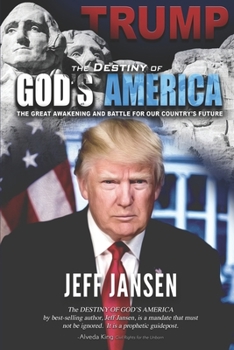 Paperback Trump: The Destiny of God's America: The Great Awakening and Battle for Our Country's Future Book