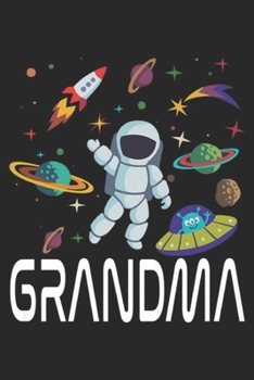 Grandma: Grandma Outer Space Birthday Party Premium Journal/Notebook Blank Lined Ruled 6x9 100 Pages