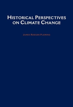 Hardcover Historical Perspectives on Climate Change Book