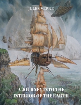 Paperback A Journey into the Interior of the Earth Book