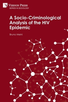 Paperback A Socio-Criminological Analysis of the HIV Epidemic Book