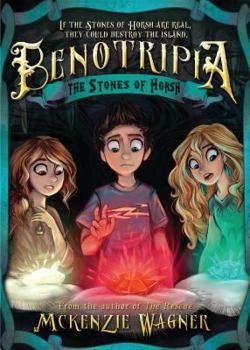 The Stones of Horsh - Book #2 of the Benotripia