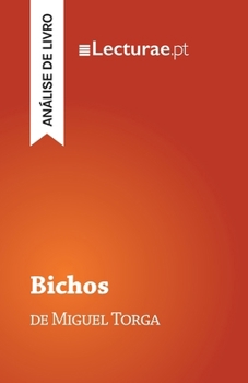 Bichos — Miguel Torga (análise de livro) (Portuguese Edition)