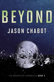 Beyond - Book #3 of the Broken Sky Chronicles