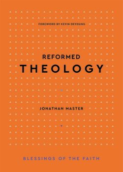 Reformed Theology - Book  of the Blessings of the Faith