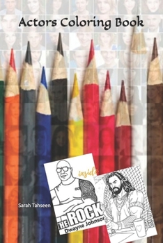 Actors Coloring Book: New Challenge and Fun Coloring book for Adults to Know what color they love