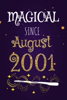 Magical Since August 2001: 120 blank pages of high quality white paper, 6" x 9" cute premium matte cover