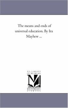 The Means and Ends of Universal Education