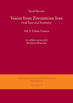 Paperback Voices from Zoroastrian Iran: Oral Texts and Testimony. Vol. 1: Urban Centres Book