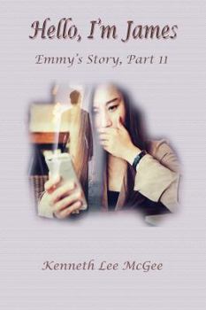 Paperback Hello, I'm James: Emmy's Story, Part 11 Book
