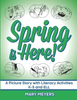 Paperback Spring is Here: A Wordless Book for the Vocabulary and Concepts of Spring Book