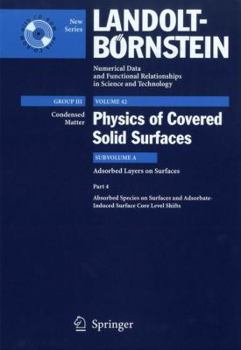 Hardcover Adsorbed Species on Surfaces and Adsorbate-Induced Surface Core Level Shifts Book
