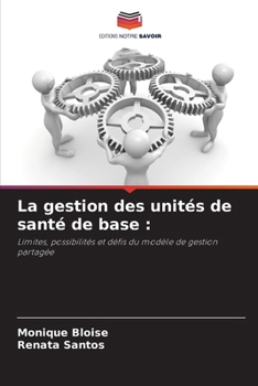 Paperback La gestion des unités de santé de base [French] Book
