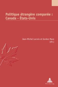 Politique étrangère comparée: Canada - États-Unis