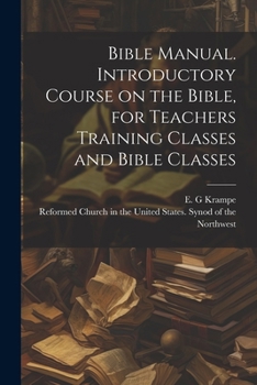 Paperback Bible Manual. Introductory Course on the Bible, for Teachers Training Classes and Bible Classes Book