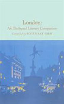 Hardcover London: An Illustrated Literary Companion Book