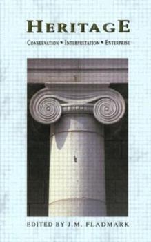 Hardcover Heritage: Conservation, Interpretation and Enterprise Book