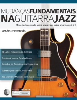 Paperback Mudanças Fundamentais na Guitarra Jazz [Portuguese] Book