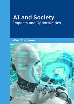AI and Society: Impacts and Opportunities