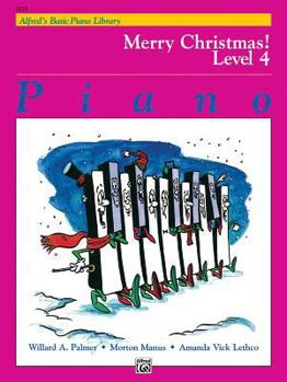 Paperback Merry Christmas! Level 4 (Alfred's Basic Piano Library) Book