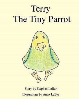 Paperback Terry The Tiny Parrot Book