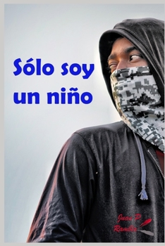 Paperback Sólo soy un niño [Spanish] Book