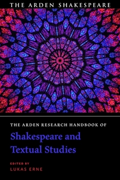 Hardcover The Arden Research Handbook of Shakespeare and Textual Studies Book