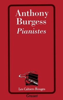 The Pianoplayers: Anthony Burgess