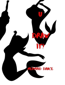 Paperback U Draw It!: Mermaid Dance Book