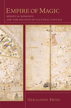 Paperback Empire of Magic: Medieval Romance and the Politics of Cultural Fantasy Book