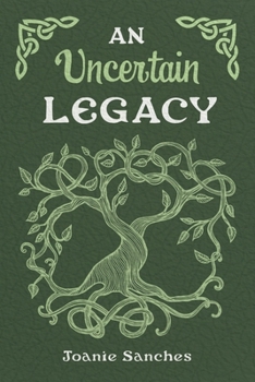 Paperback An Uncertain Legacy (2) (The Secret Life of Jasmine Rose) Book