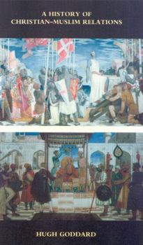 Paperback A History of Christian-Muslim Relations Book