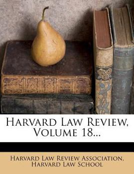 Paperback Harvard Law Review, Volume 18... Book