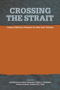 Paperback Crossing the Strait: : China's Military Prepares for War with Taiwan Book