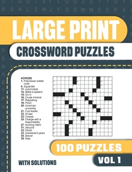 Large Print Crossword Puzzles: Crossword Book with 100 Crosswords Puzzles Easy to Read for Adults and Seniors - Vol 1