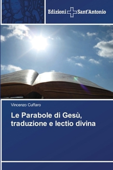 Paperback Le Parabole di Gesù, traduzione e lectio divina [Italian] Book